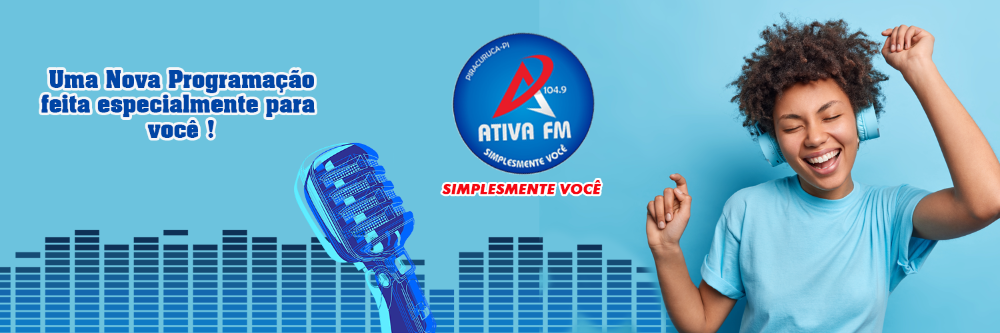 Ativa FM 104.9 Simplesmente Você! Piracuruca - PI
